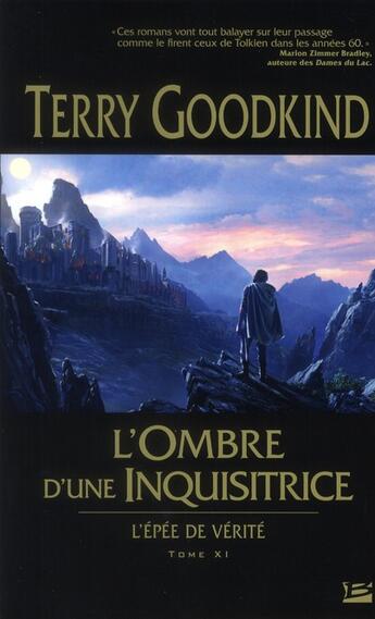 Couverture du livre « L'Épée de Vérité T.11 ; L'ombre d'une inquisitrice » de Terry Goodkind aux éditions Bragelonne