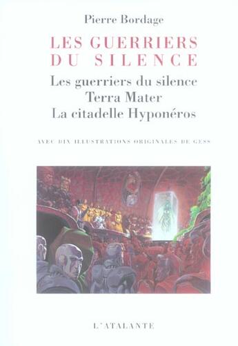 Couverture du livre « Les guerriers du silence ; trilogie » de Pierre Bordage aux éditions L'atalante