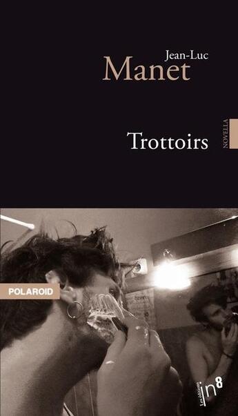 Couverture du livre « Trottoirs » de Jean-Luc Manet aux éditions Atelier In8
