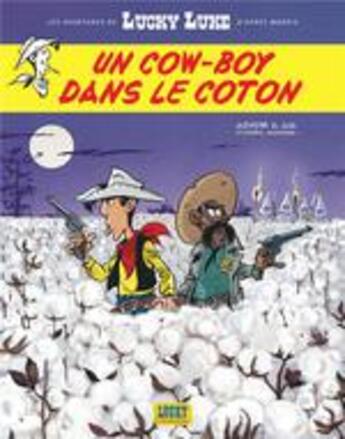 Couverture du livre « Les aventures de Lucky Luke d'après Morris T.9 ; un cow-boy dans le coton » de Jul et Achde aux éditions Lucky Comics