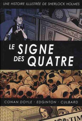 Couverture du livre « Le Signe des quatre » de Arthur Conan Doyle et Ian Edginton et I.N.J Culbard aux éditions Akileos