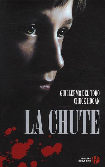 Couverture du livre « La chute » de Chuck Hogan et Guillermo Del Toro aux éditions Presses De La Cite