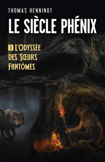 Couverture du livre « Le siecle phenix » de Henninot Thomas aux éditions Librinova