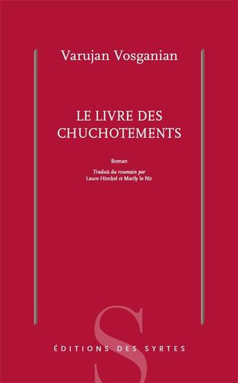 Couverture du livre « Le livre des chuchotements » de Varujan Vosganian aux éditions Syrtes