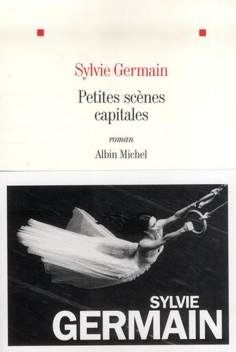 Couverture du livre « Petites scènes capitales » de Sylvie Germain aux éditions Albin Michel