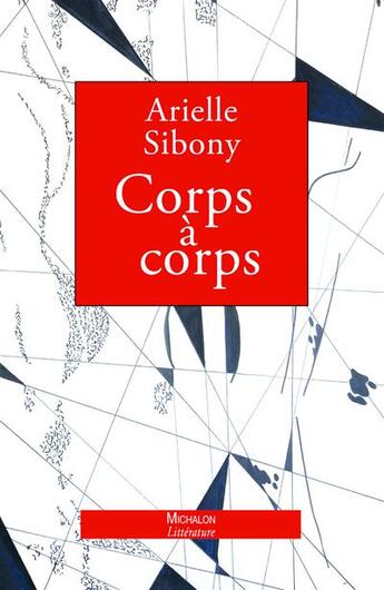 Couverture du livre « Corps a corps » de Sibony Arielle aux éditions Michalon