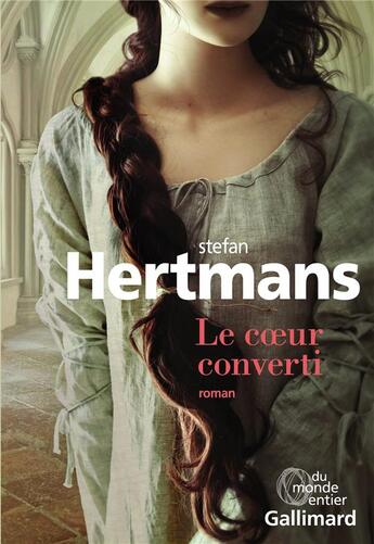 Couverture du livre Â« Le coeur converti Â» de Stefan Hertmans aux Ã©ditions Gallimard