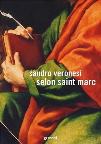 Couverture du livre « Selon saint Marc » de Sandro Veronesi aux éditions Grasset Et Fasquelle