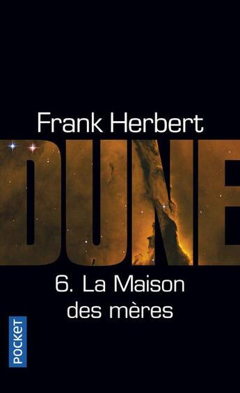 Couverture du livre « Le cycle de Dune t.6 ; la maison des mères » de Frank Herbert aux éditions Pocket