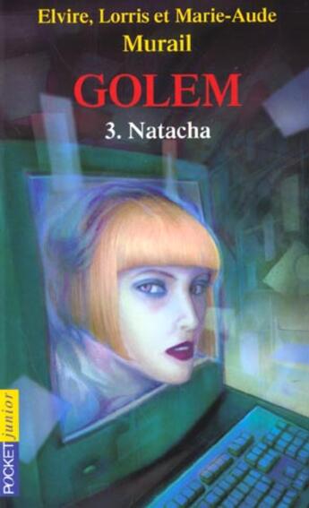 Couverture du livre « Le Maître des Golems : 3. Natacha » de Lorris Murail aux éditions Pocket Jeunesse