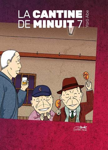 Couverture du livre « La cantine de minuit Tome 7 » de Yarô Abe aux éditions Le Lezard Noir