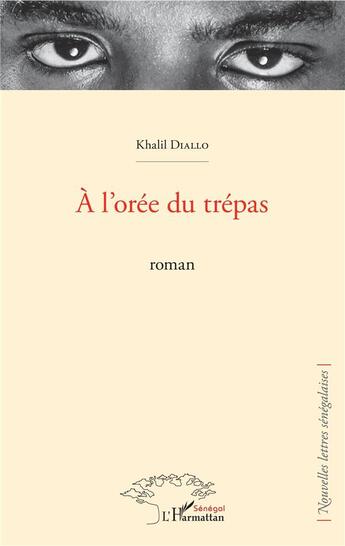 Couverture du livre « À l'orée du trépas » de Khalil Diallo aux éditions L'harmattan