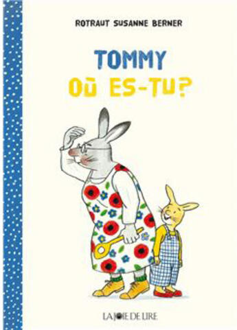 Couverture du livre « Tommy où es-tu ? » de Rotraut Susanne Berner aux éditions La Joie De Lire