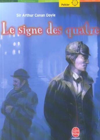 Couverture du livre « Le Signe des quatre » de Arthur Conan Doyle aux éditions Hachette Jeunesse