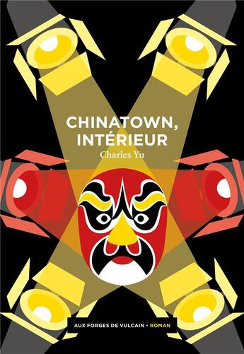 Couverture du livre « Chinatown, intérieur » de Charles Yu aux éditions Aux Forges De Vulcain