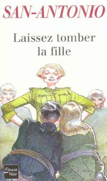 Couverture du livre « Laissez tomber la fille » de San-Antonio aux éditions Fleuve Noir