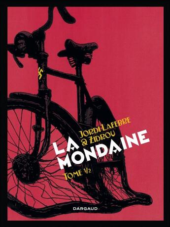 Couverture du livre « La mondaine t.1 » de Zidrou et Jordi Lafebre aux éditions Dargaud