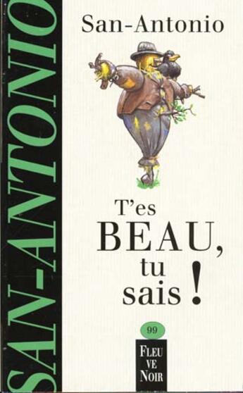 Couverture du livre « T'es beau, tu sais ! » de San-Antonio aux éditions Fleuve Noir