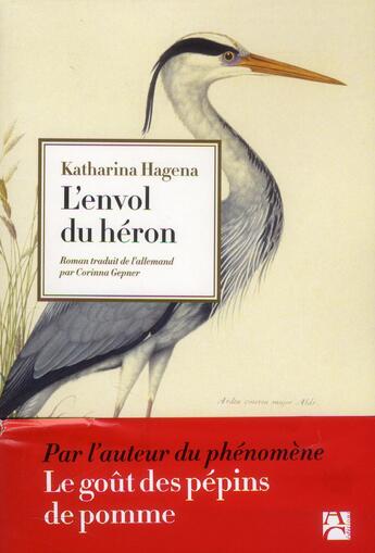 Couverture du livre « L'envol du héron » de Katharina Hagena aux éditions Anne Carriere