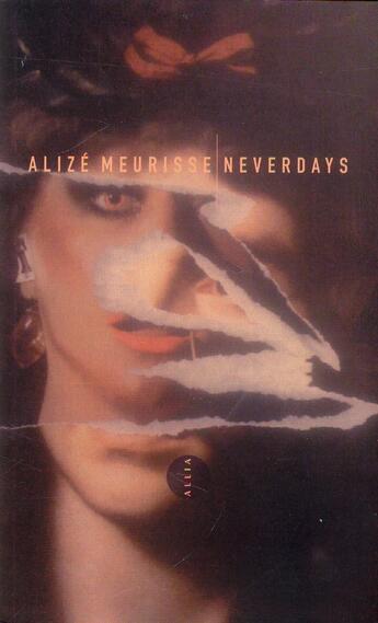 Couverture du livre « Neverdays » de Alize Meurisse aux éditions Allia