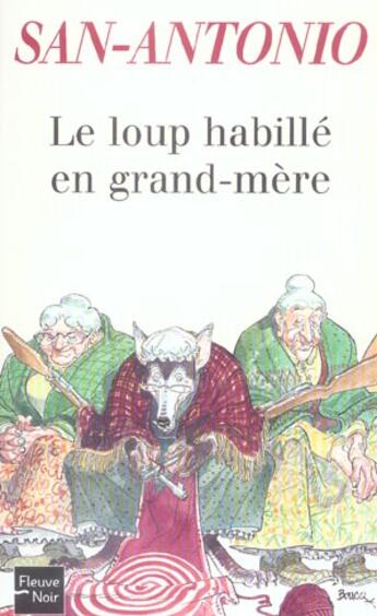 Couverture du livre « Le Loup habillé en grand-mère » de San-Antonio aux éditions Fleuve Noir