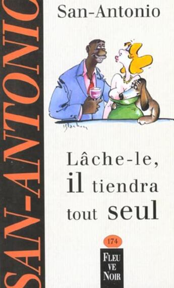 Couverture du livre « Lâche-le, il tiendra tout seul » de San-Antonio aux éditions Fleuve Noir