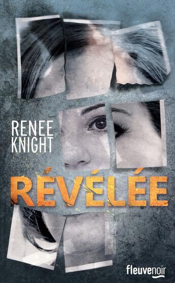 Couverture du livre « Révélée » de Renee Knight aux éditions Fleuve Noir