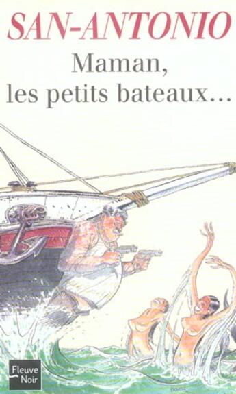 Couverture du livre « Maman, les petits bateaux » de San-Antonio aux éditions Fleuve Noir