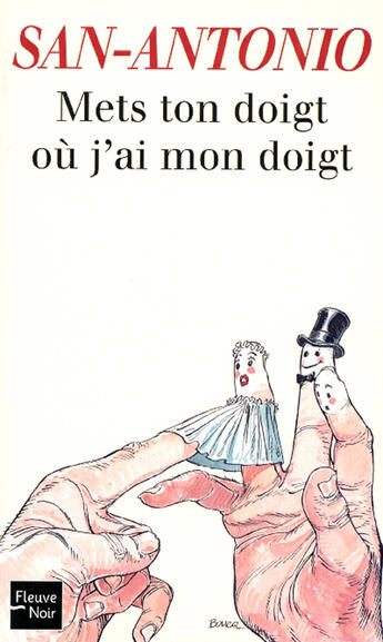 Couverture du livre « Mets ton doigt où j'ai mon doigt » de San-Antonio aux éditions Fleuve Noir