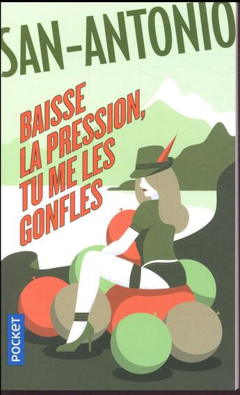 Couverture du livre « Baisse la pression, tu me les gonfles ! » de San-Antonio aux éditions Pocket