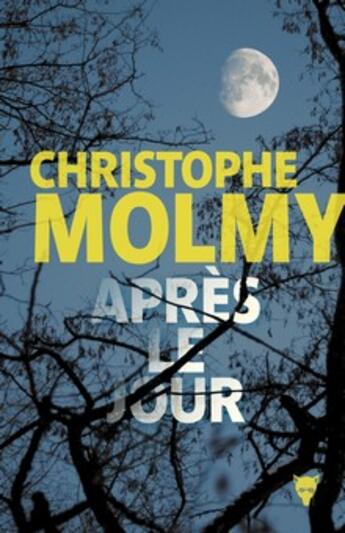 Couverture du livre « Après le jour » de Christophe Molmy aux éditions La Martiniere