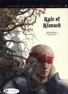 Couverture du livre « Lament of the lost moors t.4 ; Kyle of Klanach » de Jean Dufaux et Grzegorz Rosinski aux éditions Cinebook