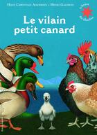 Couverture du livre « Le vilain petit canard » de Hans Christian Andersen et Henri Galeron aux éditions Gallimard-jeunesse