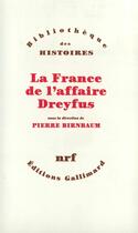 Couverture du livre « La France de l'affaire Dreyfus » de  aux éditions Gallimard