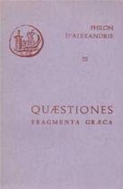 Couverture du livre « Quaestiones in Genesim et in Exodum » de Philon D'Alexandrie aux éditions Cerf