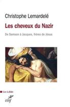 Couverture du livre « Les cheveux du Nazir » de Christophe Lemardele aux éditions Cerf