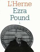 Couverture du livre « Ezra Pound - Les Cahiers de l'Herne » de Michel Beaujour et Dominique De Roux aux éditions Fayard