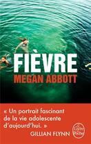 Couverture du livre « Fièvre » de Megan Abbott aux éditions Le Livre De Poche