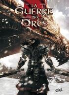 Couverture du livre « La guerre des orcs Tome 2 ; guerre et paix » de Lorusso et Olivier Peru aux éditions Soleil