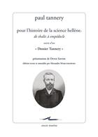 Couverture du livre « Pour l'histoire de la science hellène : de Thalès à Empédocle ; dossier Tannery » de Paul Tannery aux éditions Encre Marine