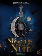 Couverture du livre « Les Voyageurs de la nuit - intégrale » de Daina Jennifer aux éditions Bleu Electrique