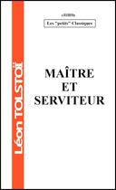 Couverture du livre « Maitre et serviteur » de Leon Tolstoi aux éditions Editions Cratere