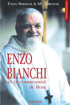 Couverture du livre « Enzo Bianchi et la communauté de Bose » de Enzo Bianchi et M. Torcivia aux éditions Salvator