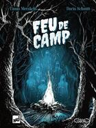 Couverture du livre « Feu de camp » de Daria Schmitt et Taous Merakchi aux éditions Michel Lafon