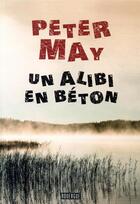 Couverture du livre « Un alibi en béton » de Peter May aux éditions Rouergue