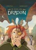 Couverture du livre « Je suis un dragon Tome 1 » de Adrien Tomas et Maureen Casulli aux éditions Jungle