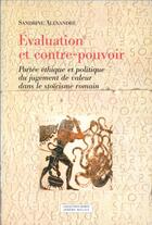 Couverture du livre « Évaluation et contre-pouvoir ; portée éthique et politique du jugement de valeur dans le stoïcisme romain » de Sandrine Alexandre aux éditions Millon