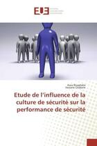 Couverture du livre « Etude de l'influence de la culture de securite sur la performance de securite » de Assia Boughaba aux éditions Editions Universitaires Europeennes