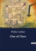 Couverture du livre « One of ours » de Willa Cather aux éditions Culturea