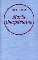 Couverture du livre « Maria Chapdelaine » de Louis Hemon aux éditions Grasset